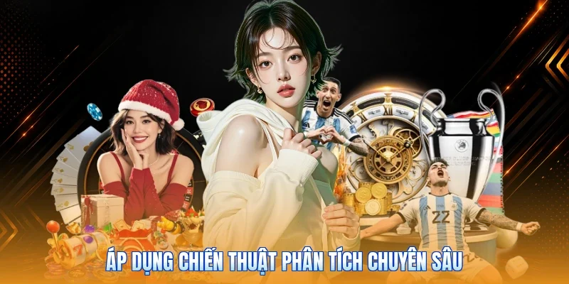 Áp dụng chiến thuật phân tích chuyên sâu